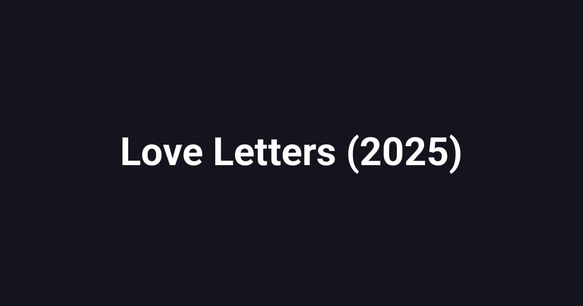 Love Letters (2025)