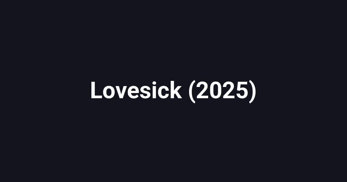 Lovesick (2025)