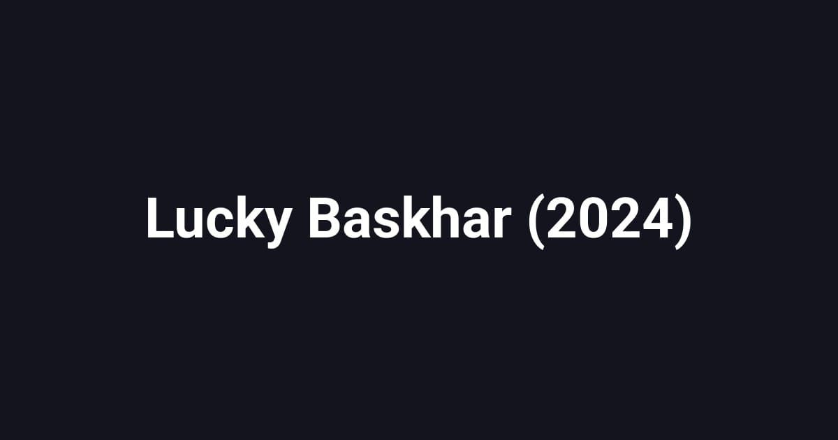 Lucky Baskhar (2024)