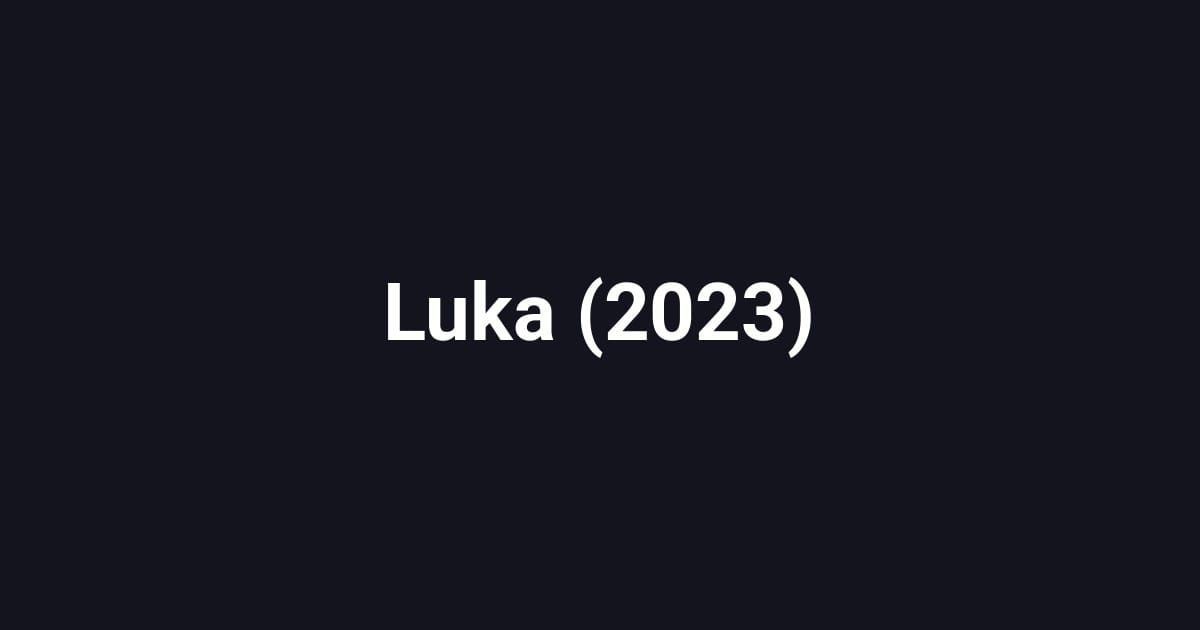 Luka (2023)