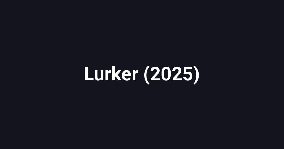 Lurker (2025)