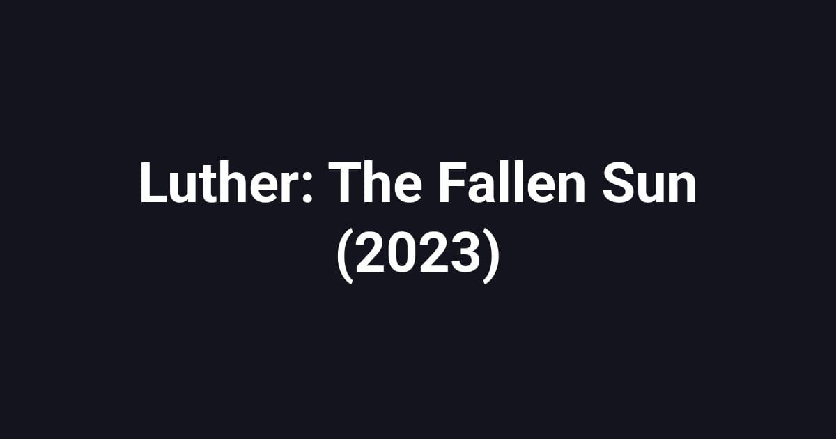 Luther: The Fallen Sun (2023)