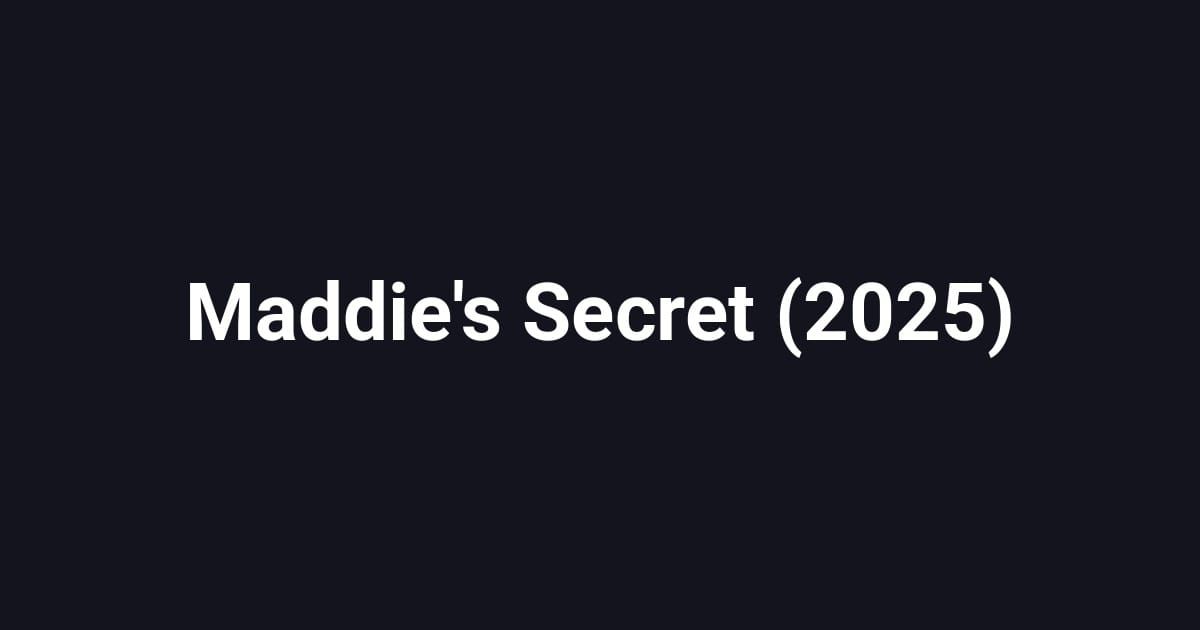 Maddie's Secret (2025)