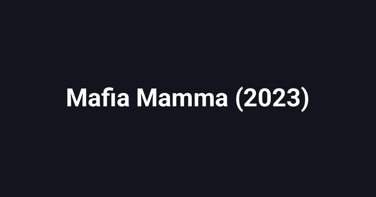 Mafia Mamma (2023)