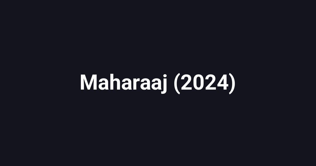Maharaaj (2024)