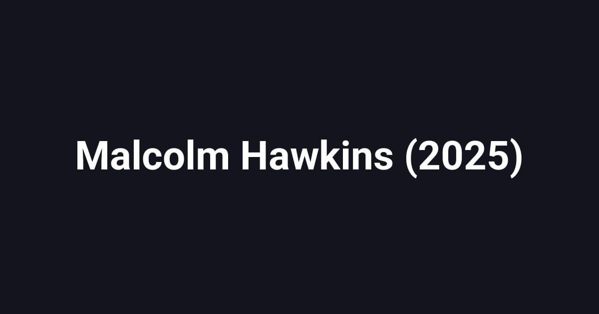 Malcolm Hawkins (2025)
