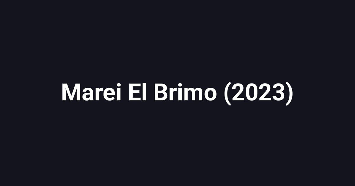 Marei El Brimo (2023)