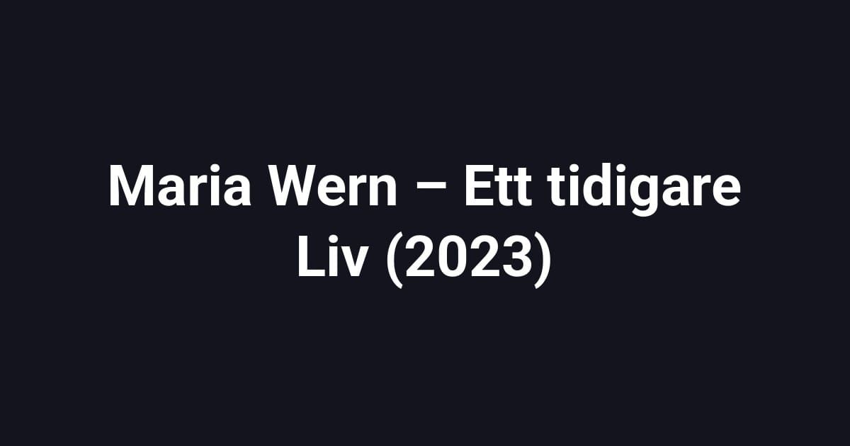 Maria Wern – Ett tidigare Liv (2023)