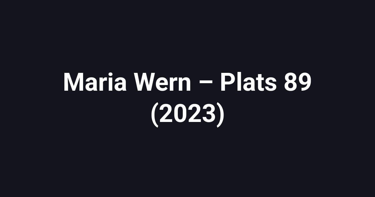 Maria Wern – Plats 89 (2023)