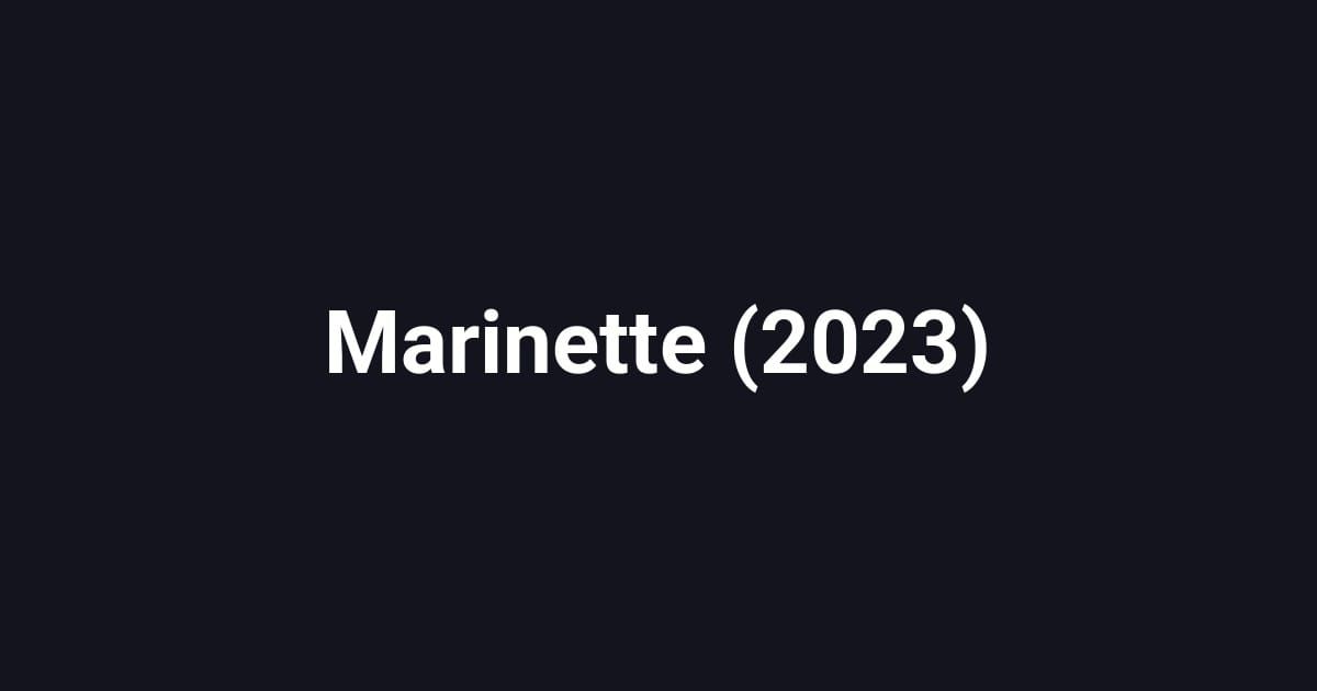 Marinette (2023)