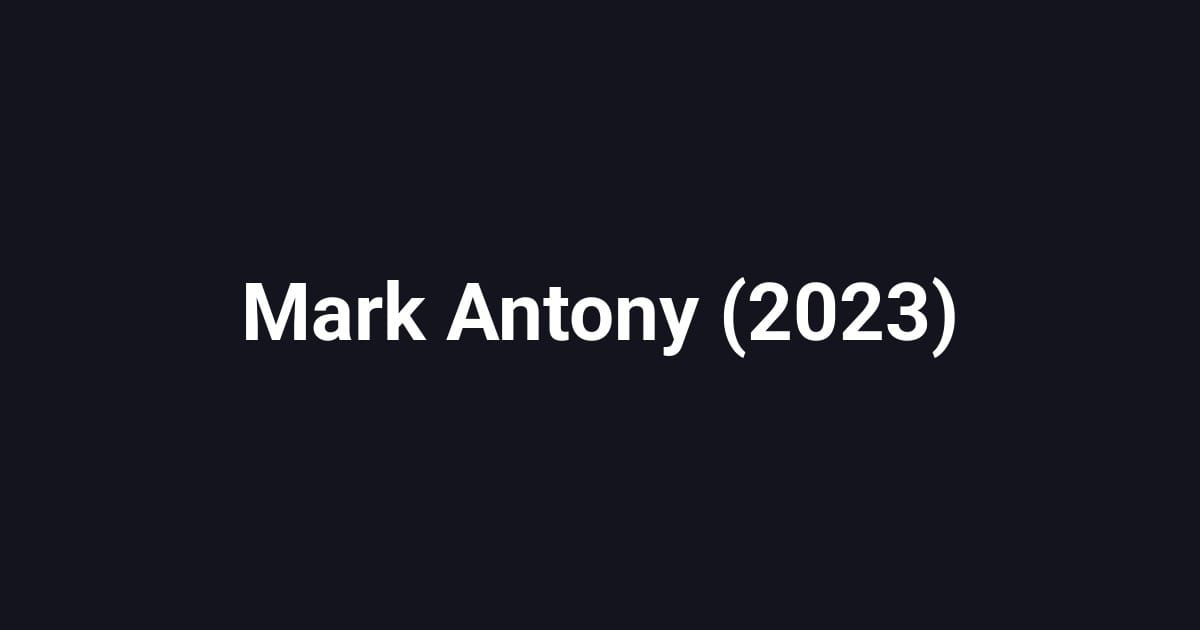Mark Antony (2023)