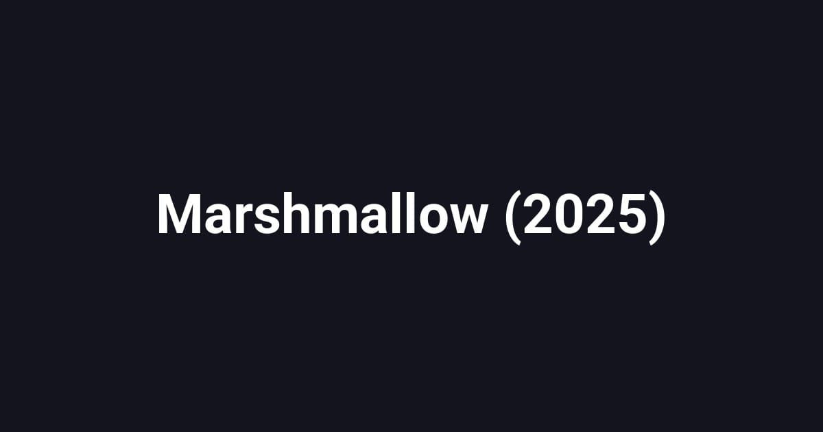 Marshmallow (2025)