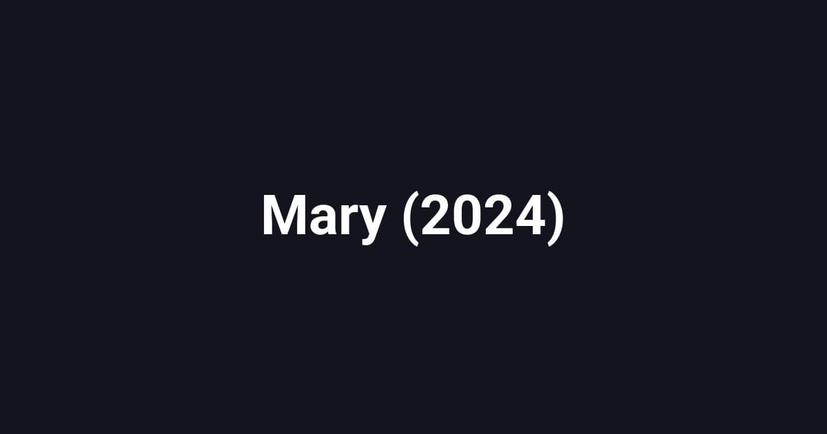 Mary (2024)
