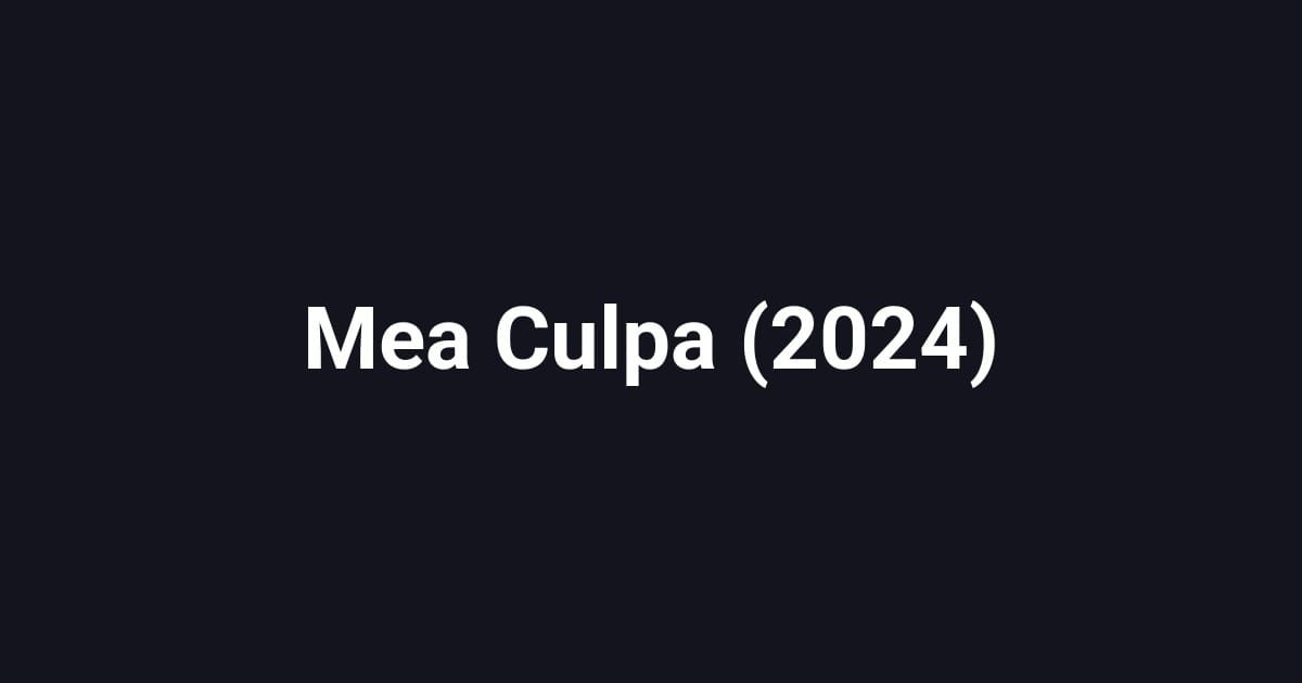 Mea Culpa (2024)