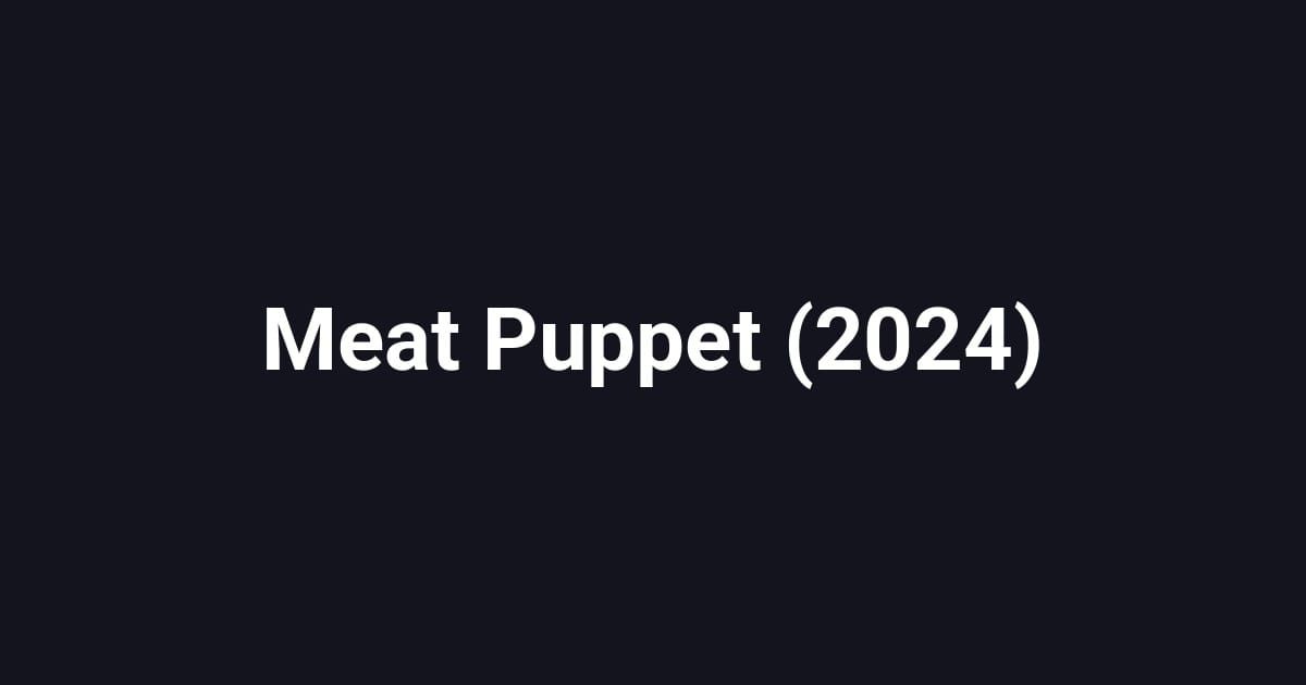 Meat Puppet (2024)