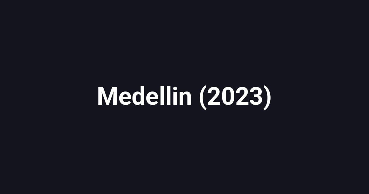 Medellin (2023)