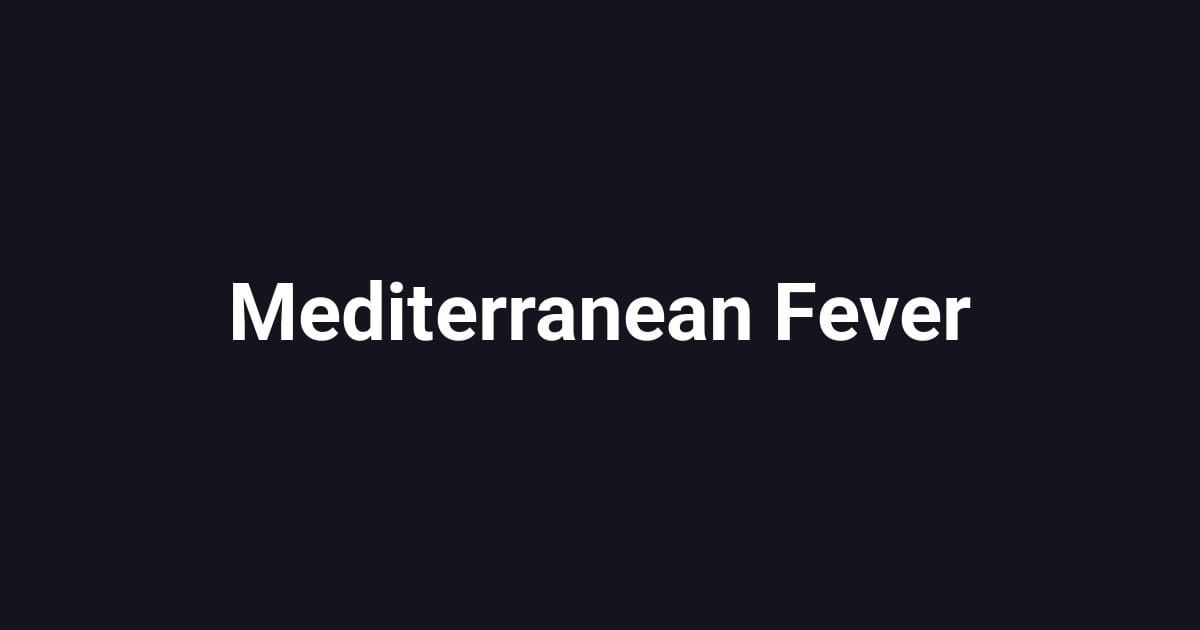 Mediterranean Fever