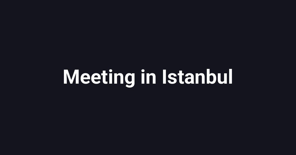 Meeting in Istanbul