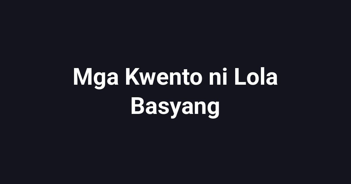 Mga Kwento ni Lola Basyang