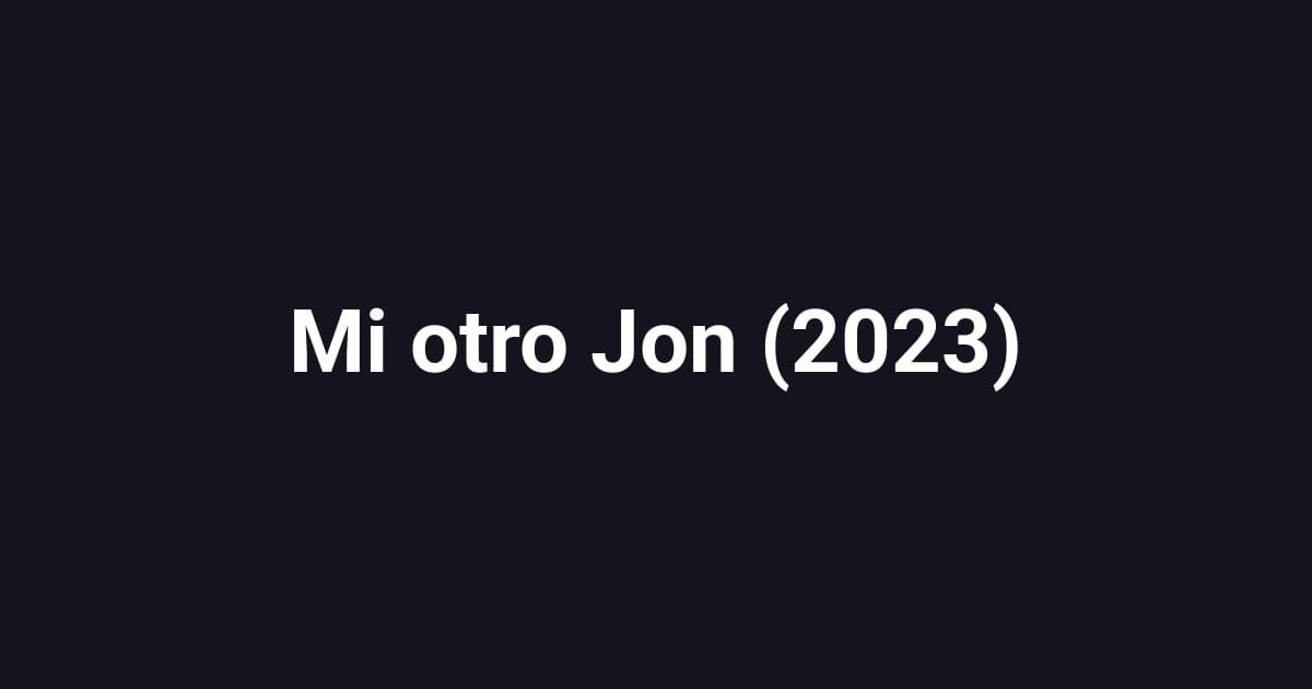Mi otro Jon (2023)