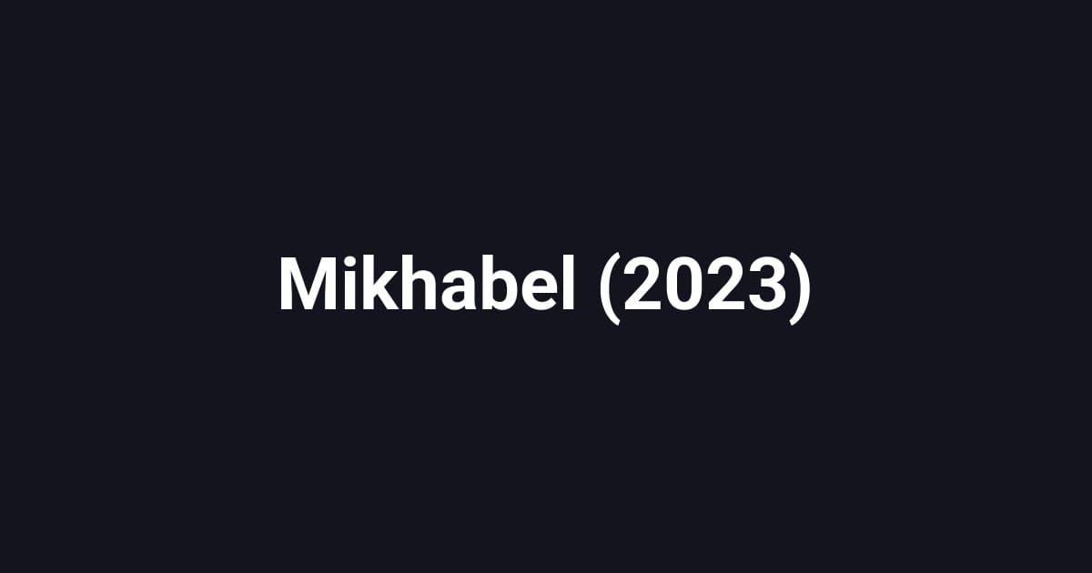 Mikhabel (2023)