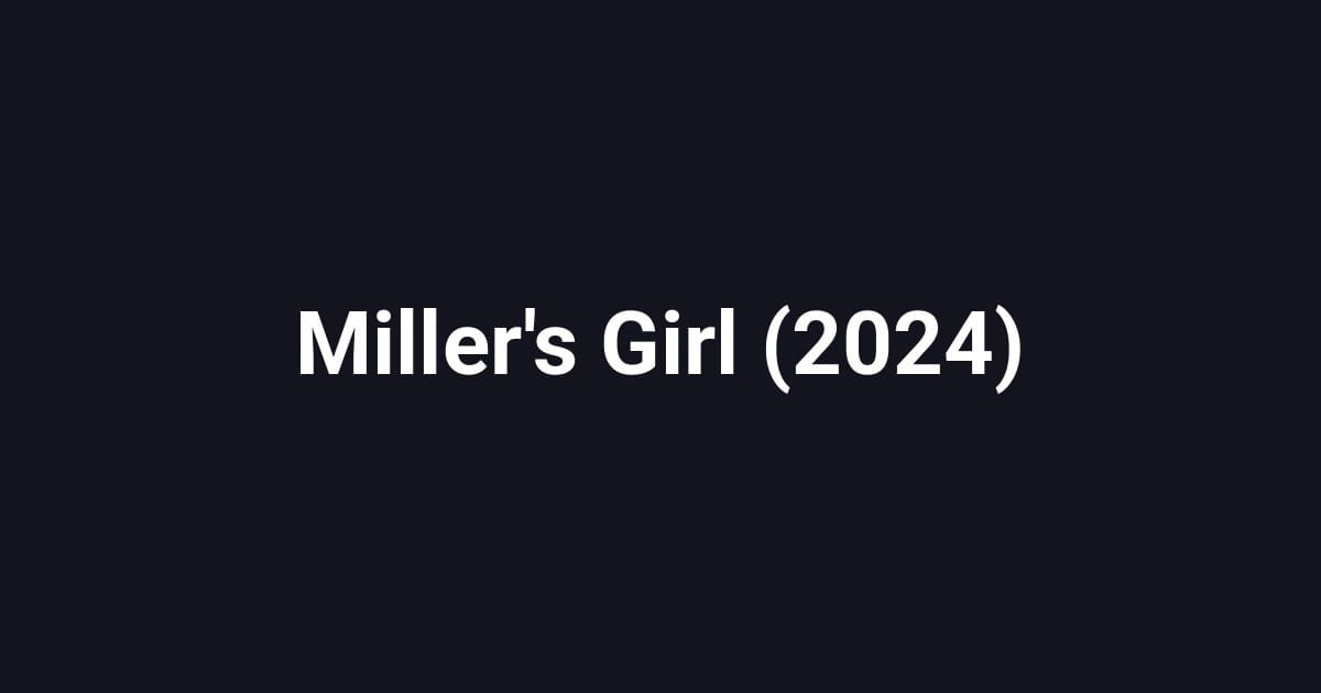 Miller's Girl (2024)