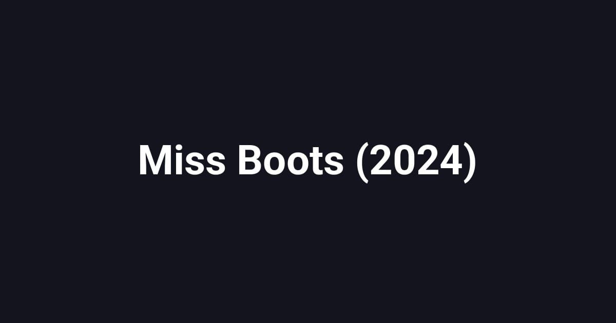 Miss Boots (2024)