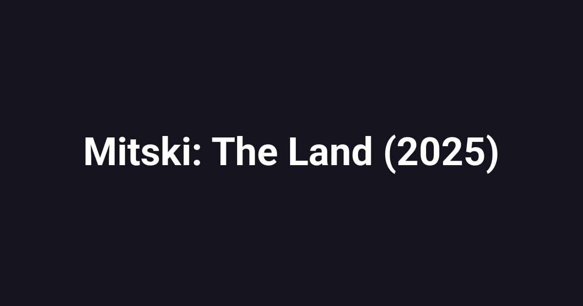 Mitski: The Land (2025)
