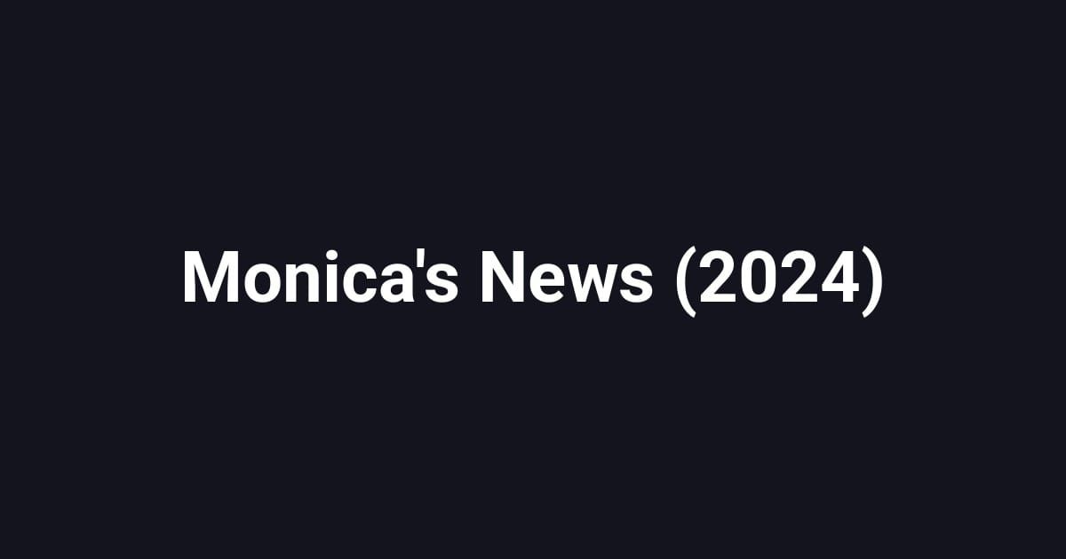 Monica's News (2024)