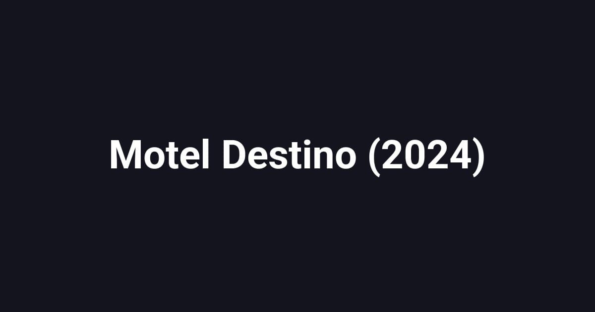 Motel Destino (2024)