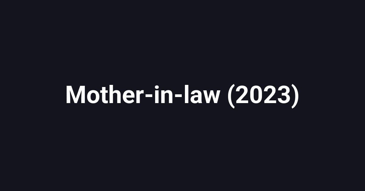 Mother-in-law (2023)
