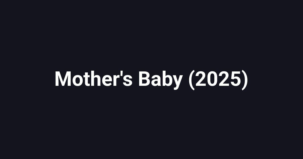 Mother's Baby (2025)