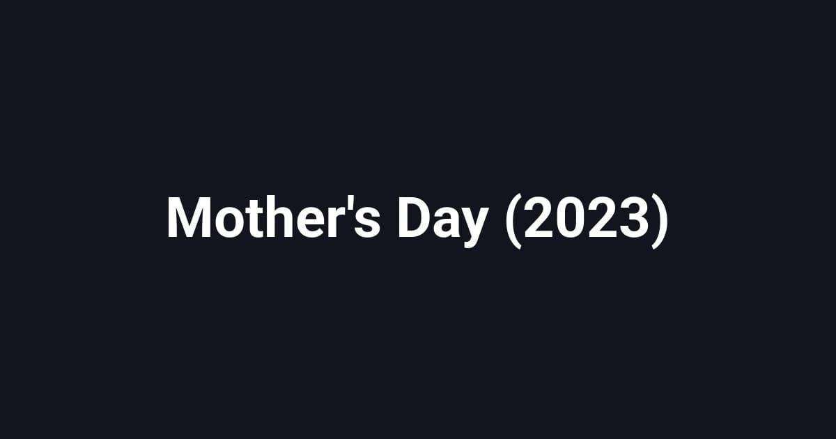 Mother's Day (2023)