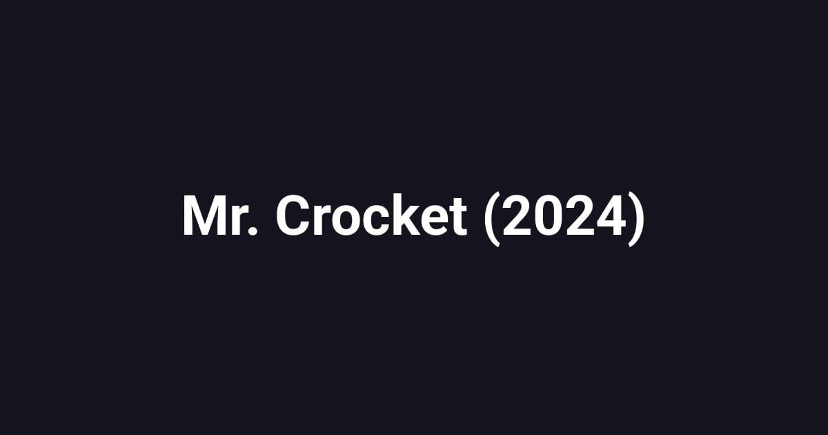 Mr. Crocket (2024)