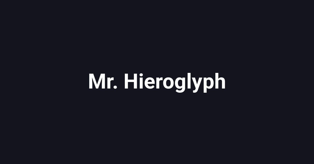 Mr. Hieroglyph