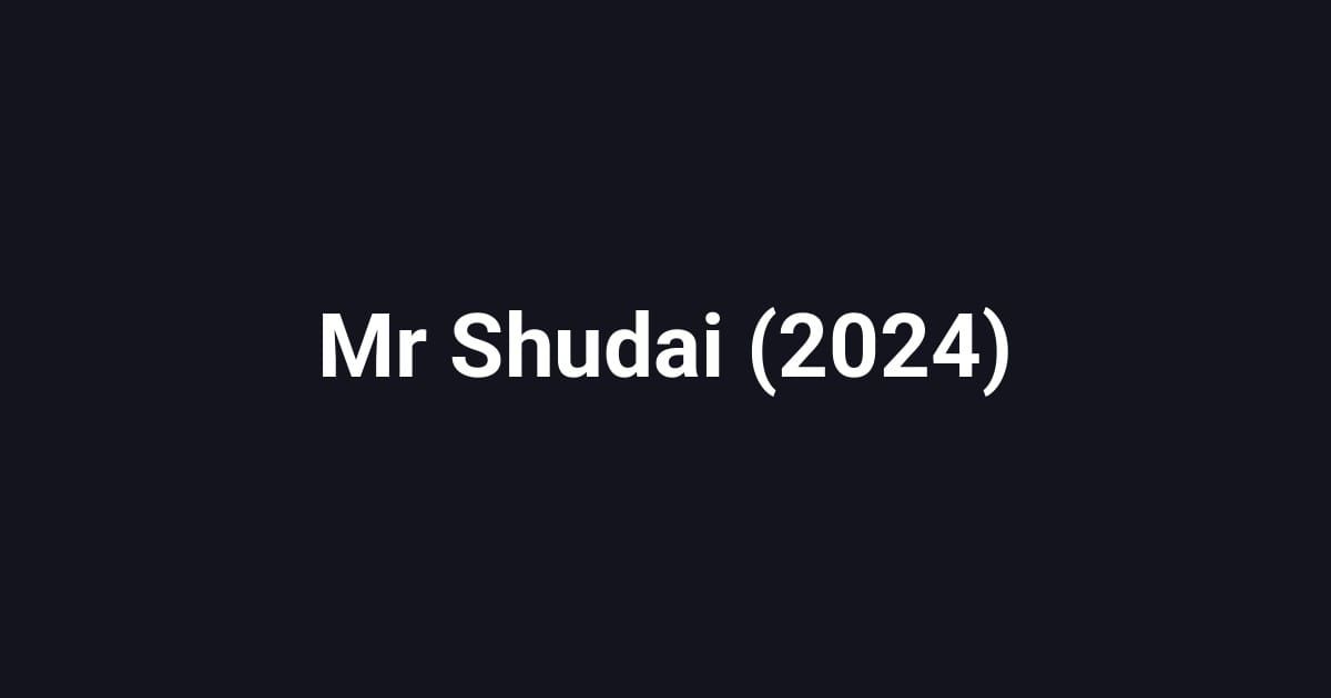 Mr Shudai (2024)