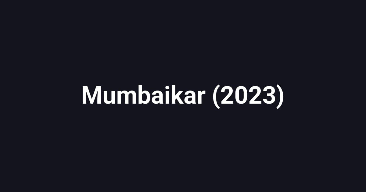 Mumbaikar (2023)
