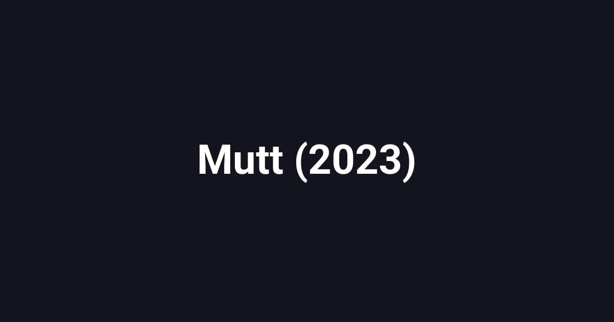 Mutt (2023)