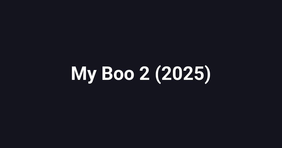 My Boo 2 (2025)