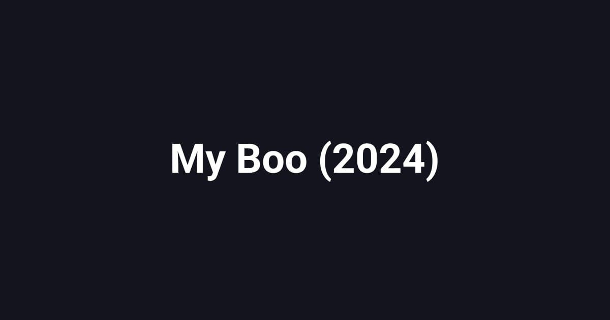 My Boo (2024)