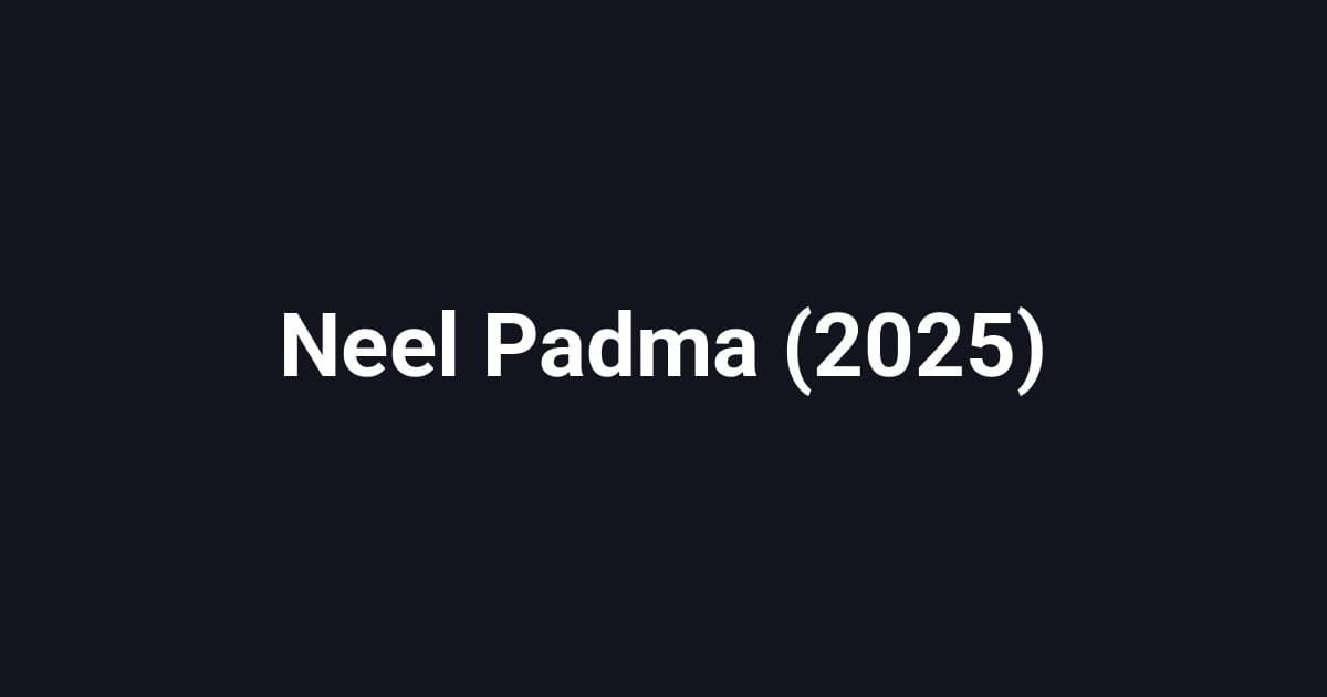 Neel Padma (2025)