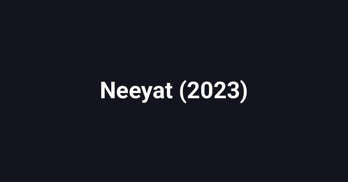 Neeyat (2023)