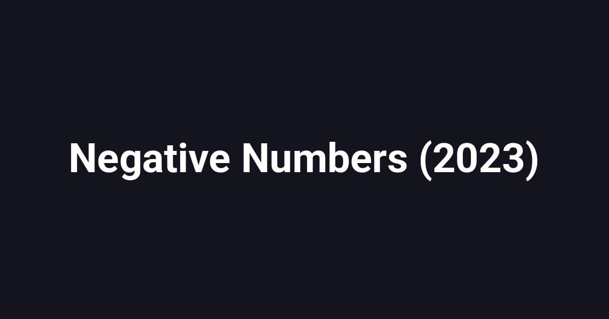 Negative Numbers (2023)