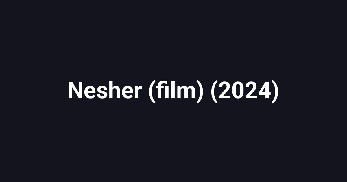 Nesher (film) (2024)
