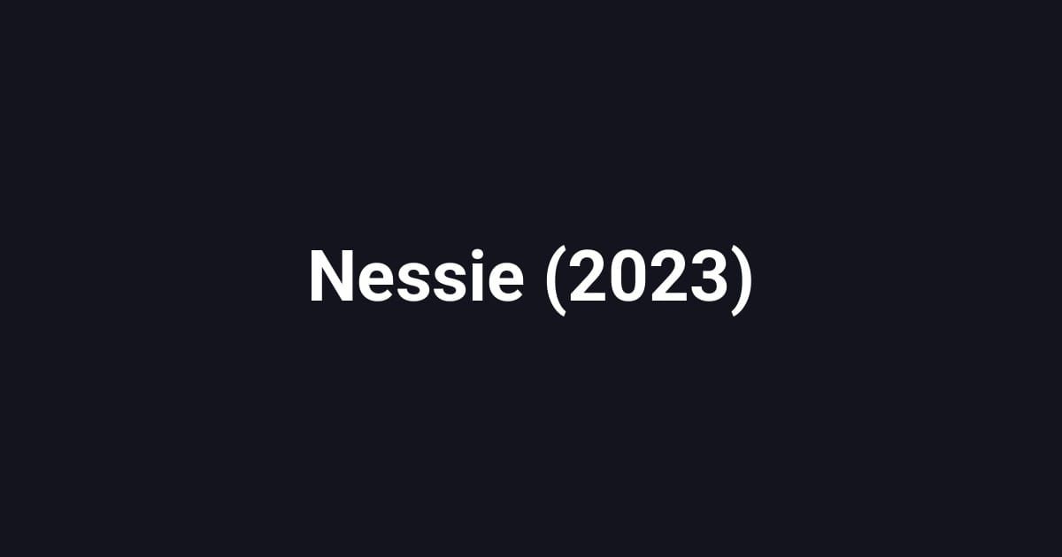 Nessie (2023)