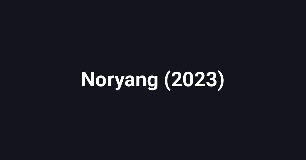Noryang (2023)
