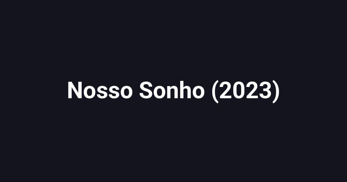 Nosso Sonho (2023)