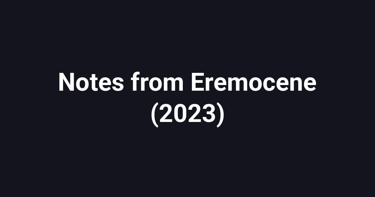 Notes from Eremocene (2023)