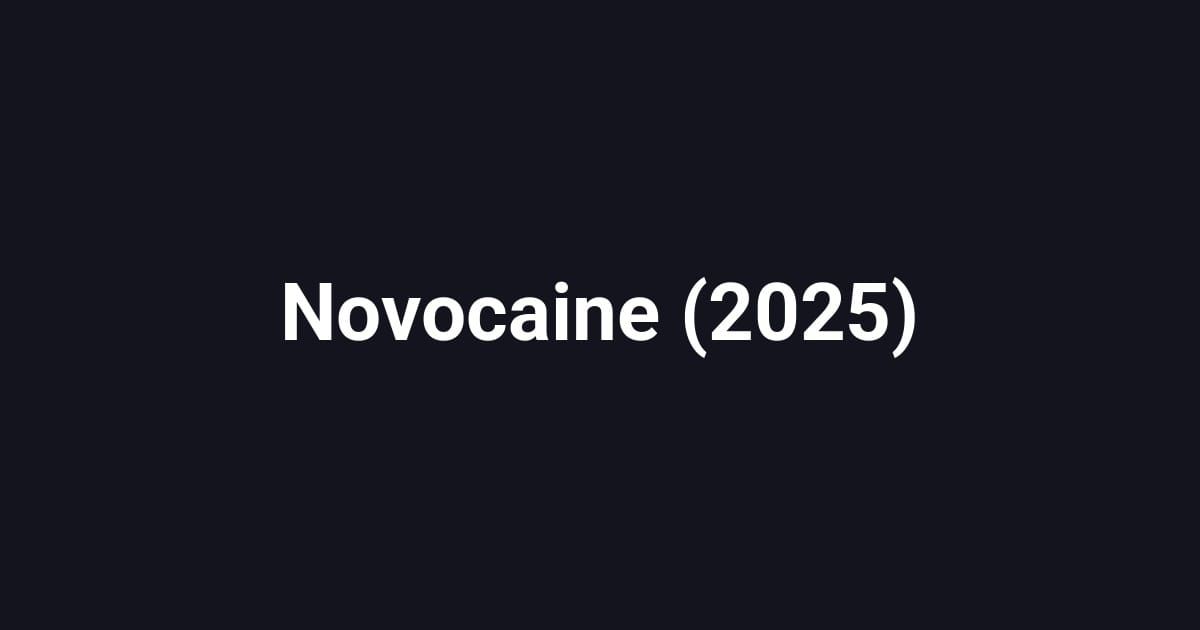 Novocaine (2025)