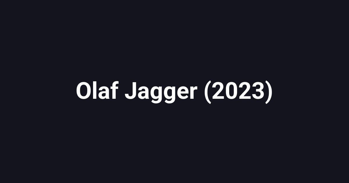Olaf Jagger (2023)